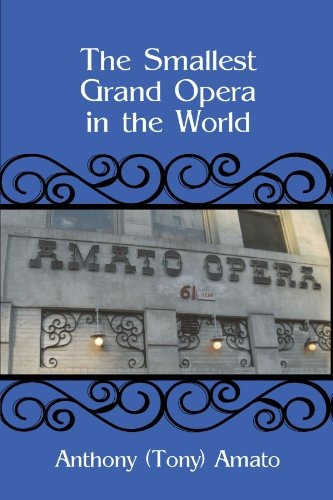 The Smallest Grand Opera In The World