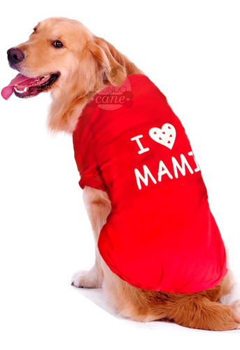 Remera  I Love Mami Para Perros Grandes Calidad Y Diseño