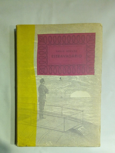 Estravagario.    Primera Edición.      Neruda, Pablo.