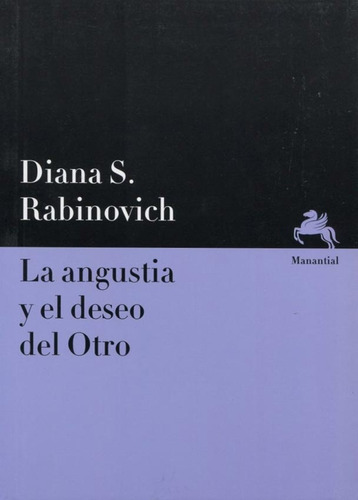Angustia Y El Deseo Del Otro, La - Diana Rabinovich