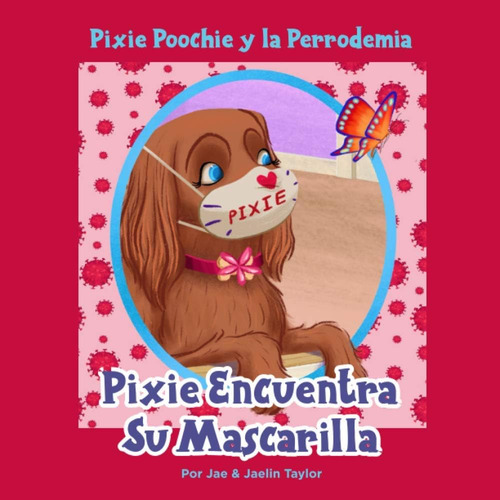 Libro: Pixie Poochie Y Perrodemia: Pixie Encuentra Su Masc