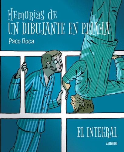 Memorias De Un Dibujante En Pijama - Paco Roca - Astiberri