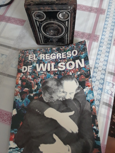 El Regreso De Wilson. Perfecto Caride Barros