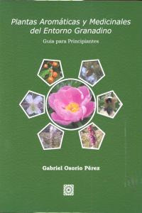 Libro Plantas Aromaticas Y Medicinales Entorno Granadino ...