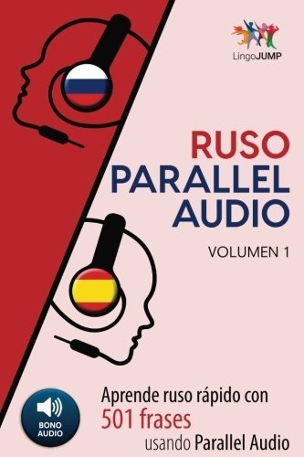 Libro : Ruso Parallel Audio - Aprende Ruso Rápido Con 501..