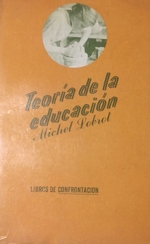 Libro Teoria De La Educacion Michel Lobrot