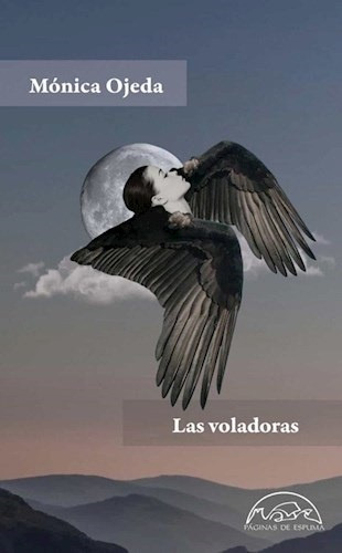 Voladoras, Las - Monica Ojeda Franco