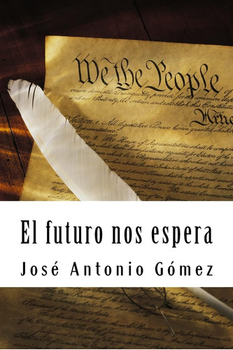 Libro El Futuro Nos Espera (spanish Edition)