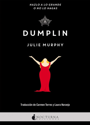 Dumplin', De Julie Murphy. Editorial Nocturna En Español