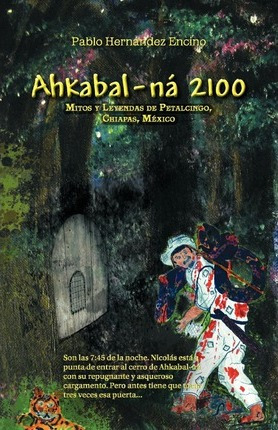 Libro Ahkabal-n 2100 - Pablo Hern Encino