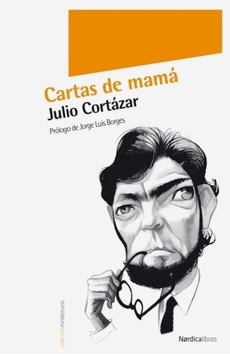 Cartas De Mama - Julio Cortazar