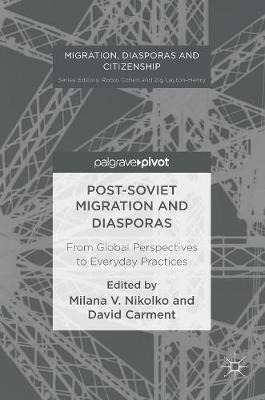 Libro Post-soviet Migration And Diasporas : From Global P...