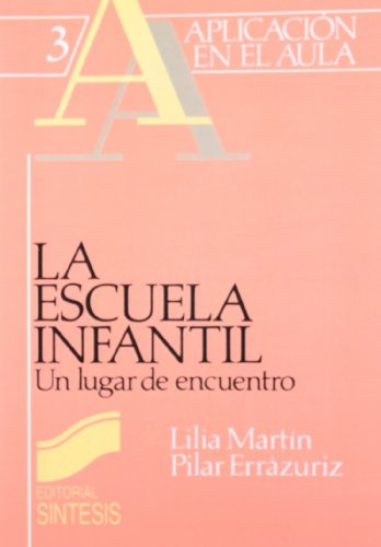 Libro La Escuela Infantil De Lilia Martin Pilar Errazuriz Ed