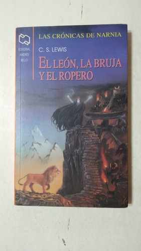 El Leon,la Bruja Y El Ropero-c.s.lewis-ed.andres Bello-(74)