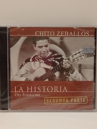 Chito Zeballos Historia Del Folklore Cd Nuevo