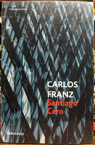 Santiago Cero - Carlos Franz