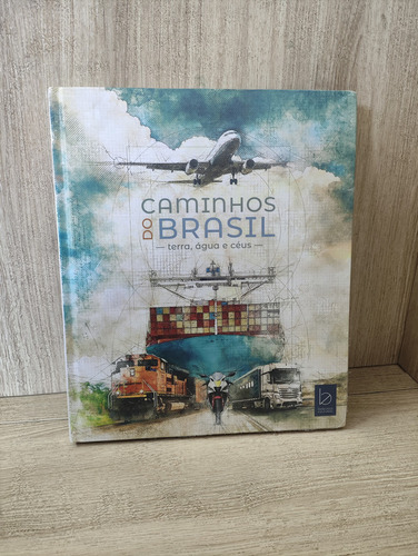 Caminhos Do Brasil: Terra, Água E Céus