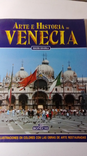 Arte E Historia De Venecia - Bonechi