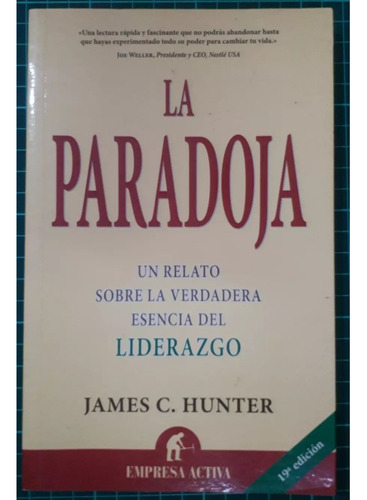 La Paradoja / James C. Hunter / Empresa Activa
