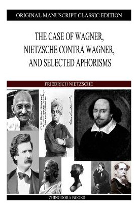 Libro The Case Of Wagner, Nietzsche Contra Wagner, And Se...