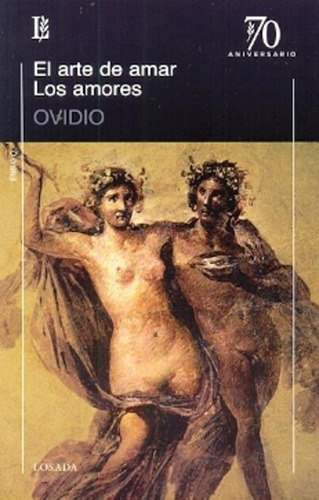 Libro Arte De Amar   Los Amores - Ovidio