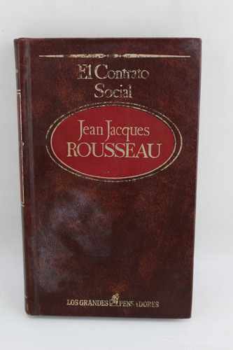 L2453 Jean Jacques Rousseau -- El Contrato Social Tomo 2