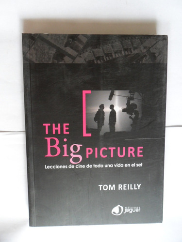 The Big Picture - Lecciones De Cine - Tom Reilly - Nuevo