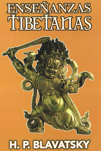 Enseñanzas Tibetanas / 2 Ed., De Blavatsky, Helena Petrovna (madame Blavatsky). Editorial Berbera Editores, Tapa Blanda, Edición 01 En Español, 2024