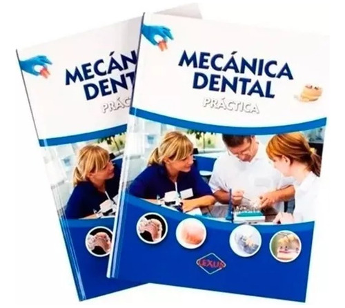 Libro Mecanica Dental Practica  2 Tomos Color - Lexus