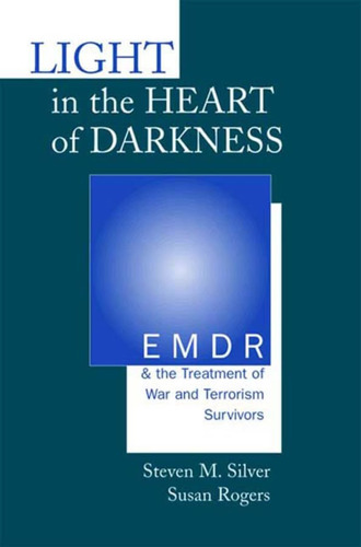 Libro: In The Heart Of Darkness: Emdr And The