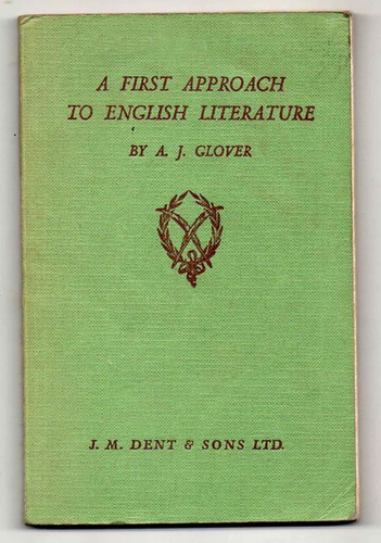 A First Approach To English Literature - A.  J.  Glover