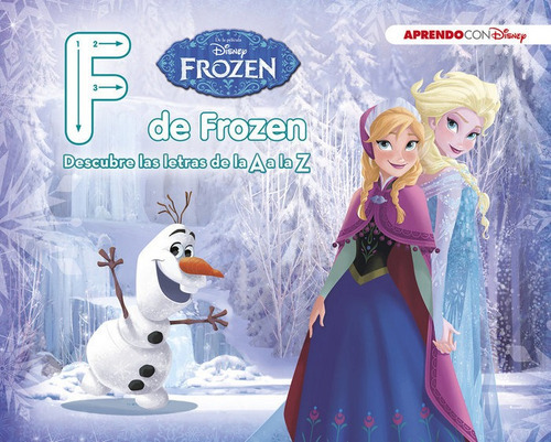 Frozen. F De Frozen (descubre Las Letras De La A A La Z Con Disney), De Disney,. Editorial Cliper Plus, Tapa Dura En Español