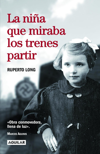 La Niña Que Miraba Los Trenes Partir - Ruperto Long