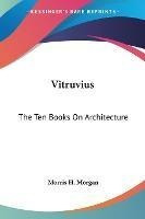 Libro Vitruvius : The Ten Books On Architecture - Morris ...