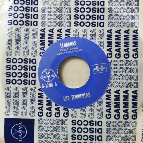 Disco 45 Rpm: Los Terricolas, Lloraras, Quisieraa