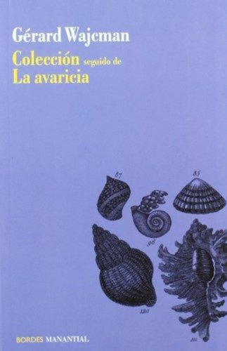 Coleccion Seguido De La Avaricia, La