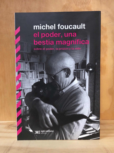 El Poder Una Bestia Magnífica - Michel Foucault