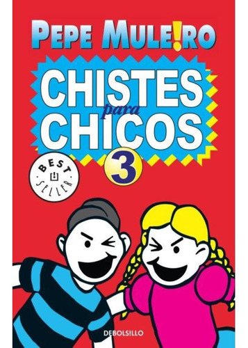 Libro 3. Chistes Para Chicos De Pepe Muleiro