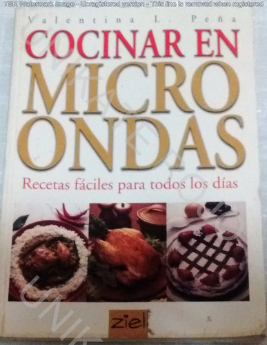 Libro Cocinar En Micro Ondas Recetas V. Peña Muy Bueno Usado