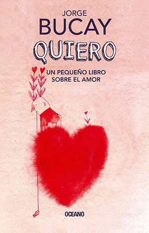 Libro Quiero. Un Pequeño Libro Sobre El Amor