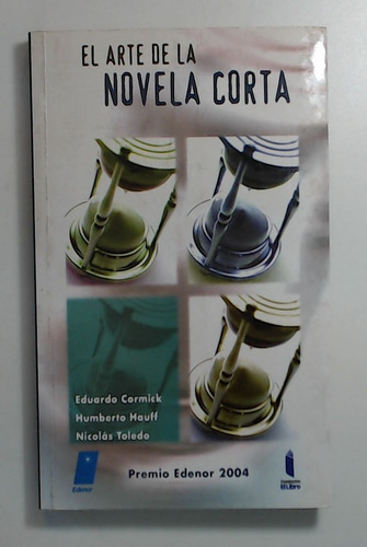 Arte De La Novela Corta, El - Cormick, Hauff Y Otros