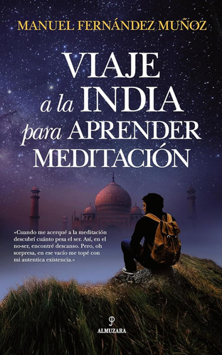 Viaje A La India Para Aprender Meditación - M. F. Muñoz