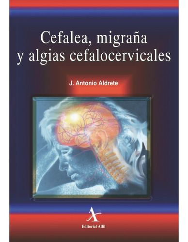 Cefalea, Migraña Y Algias Cefalocervicales
