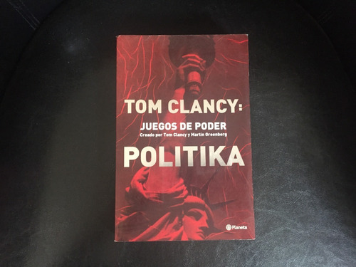 Tom Clancy Juegos De Poder Politika