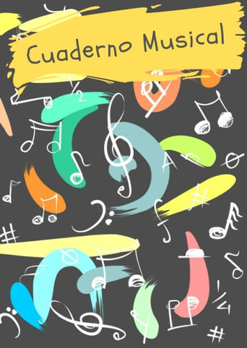 Libro: Cuaderno Musical Pentagramas: Libreta De Música Para 
