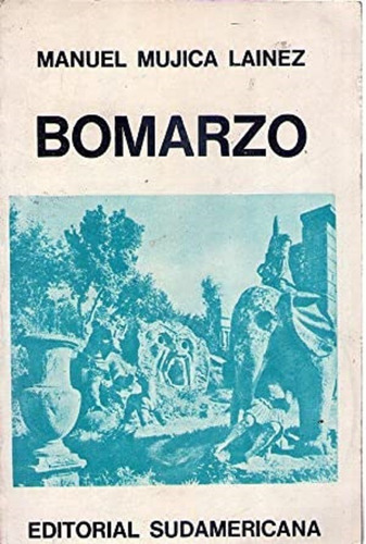 Bomarzo * Mujica Lainez Manuel