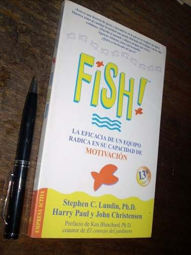 Fish / Stephen C Lundin Harry Paul Y John Christensen