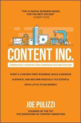 Libro Content Inc., Second Edition: Start A Content-first...