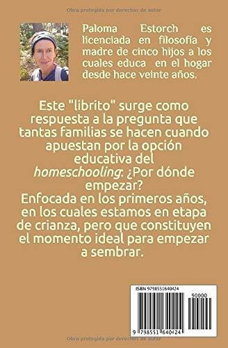 Homeschooling Por Donde Empiezo? Con Niños De 0., De Estorch, Paloma. Serie Homeschooling Editorial Independently Published En Español