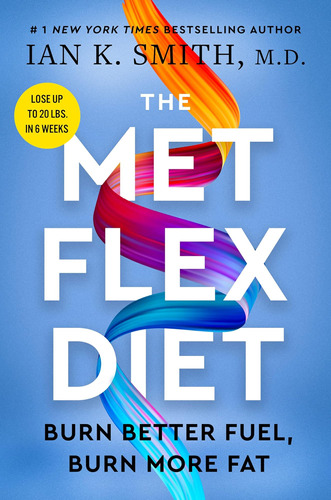 Libro:  The Met Flex Diet: Burn Better Fuel, Burn More Fat